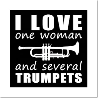 Brass Harmony - Funny 'I Love One Woman and Several Trumpets' Tee! Posters and Art